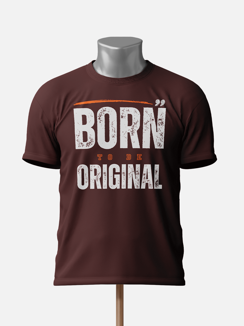 Born to be Original Motivational T-Shirt