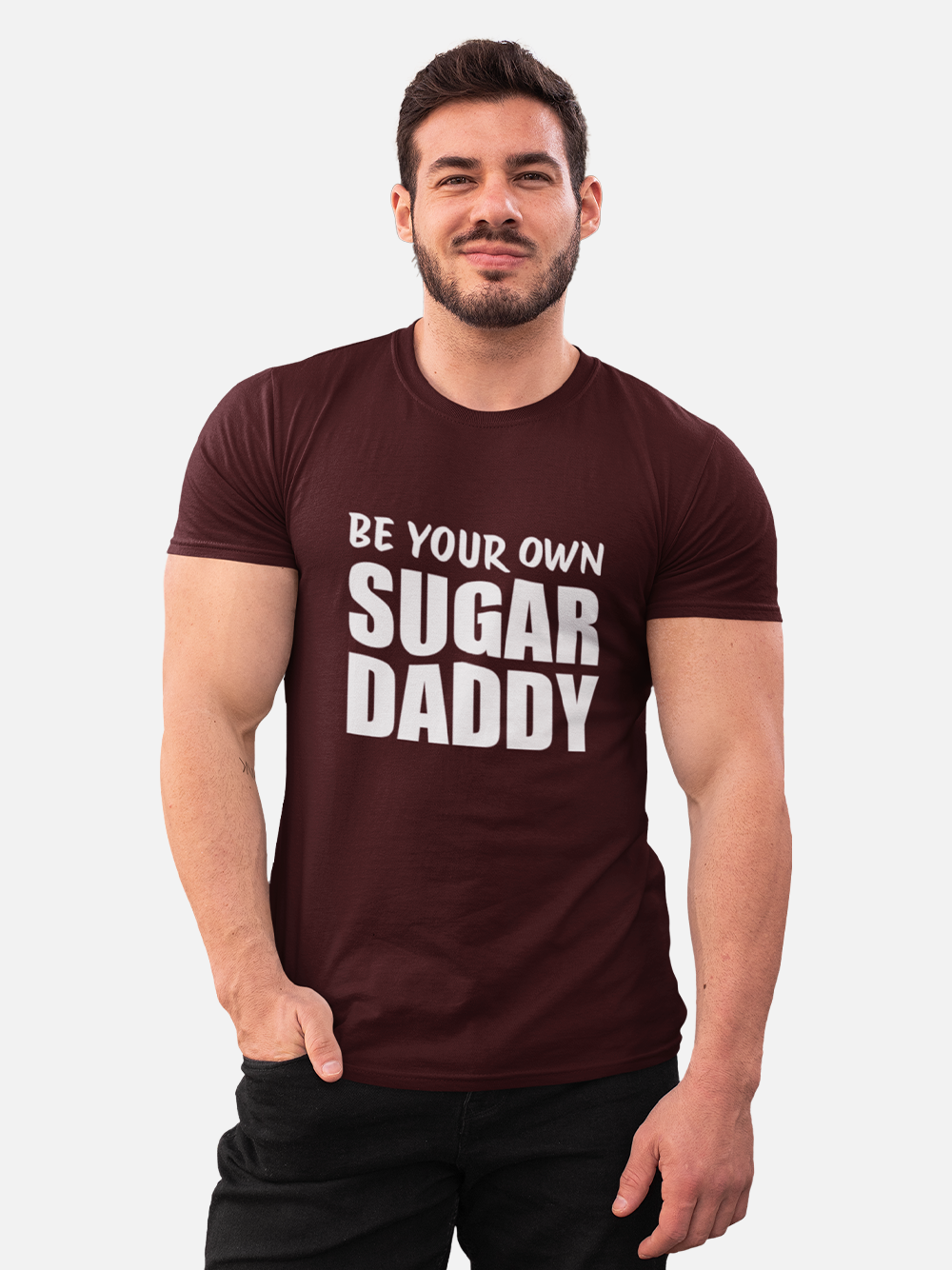 "Be Your Own Sugar Daddy" Sarcastic T-Shirt