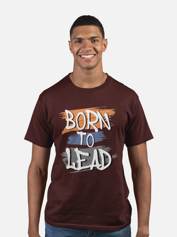 "Born to Lead" Motivational T-Shirt