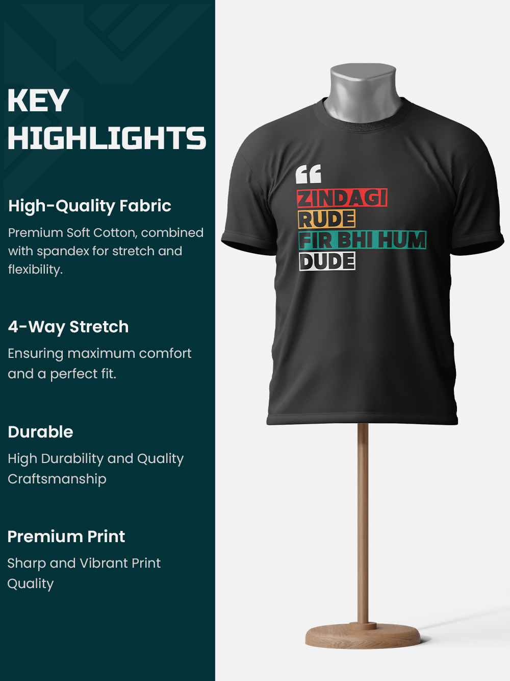 "Zindagi Rude Fir Bhi Hum Dude" Sarcastic T-Shirt