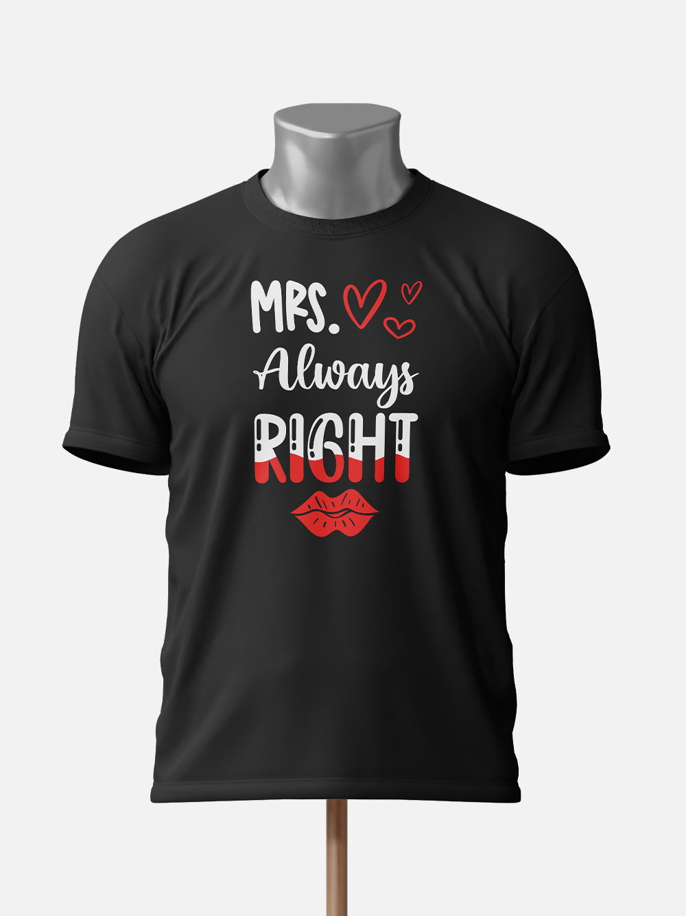 Mr. Right, Mrs. Always Right - Couple T-Shirt