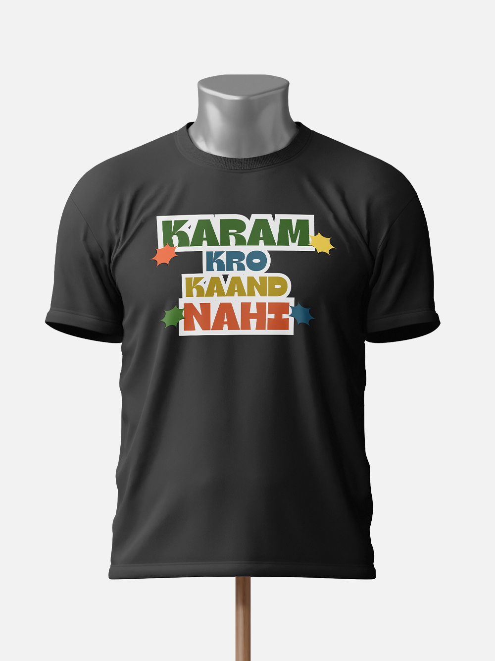 "Karma Karo Kaand Nahi" Sarcastic T-Shirt