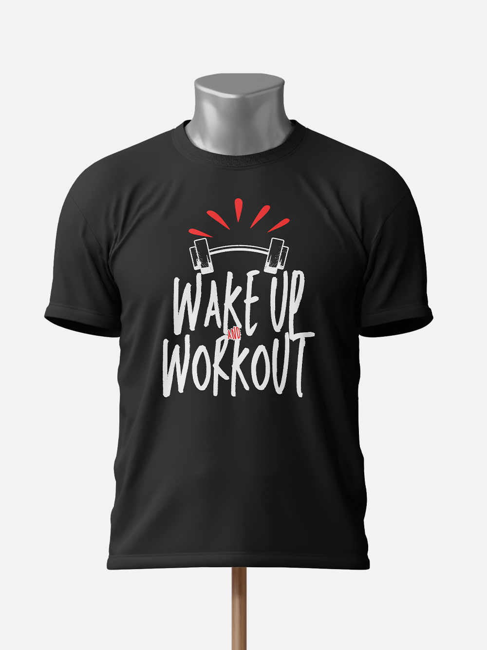 Wake Up and Workout - Gym T-Shirt