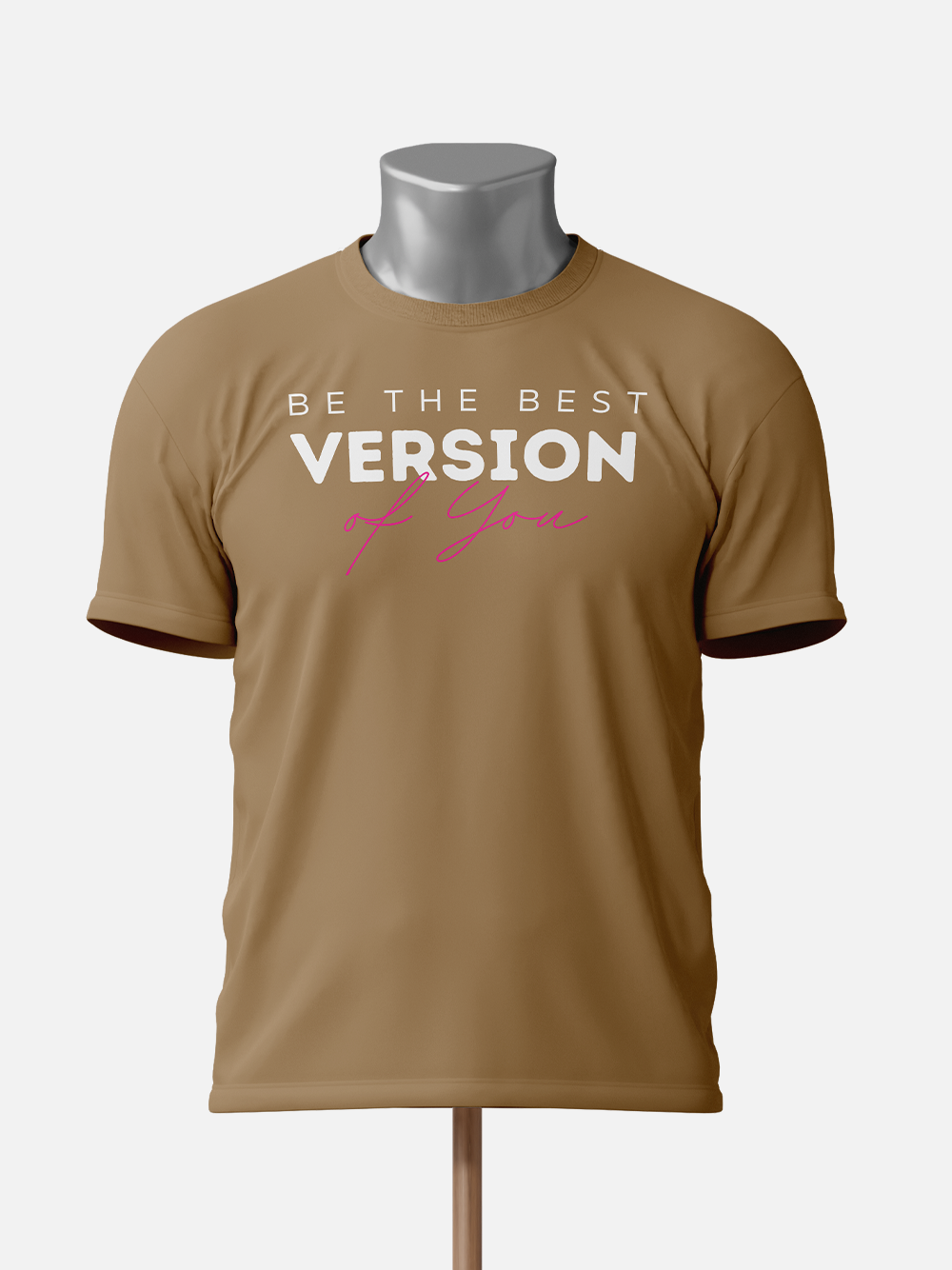 Be the Best Version of You Motivational T-Shirt