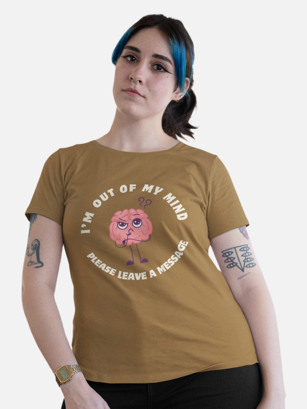 "I'm Out of My Mind, Please Leave a Message" Women's T-Shirt