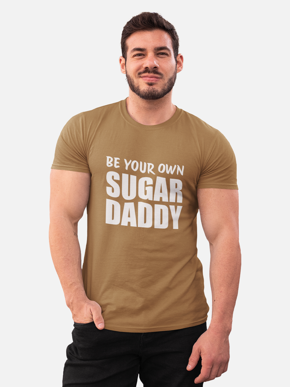 "Be Your Own Sugar Daddy" Sarcastic T-Shirt
