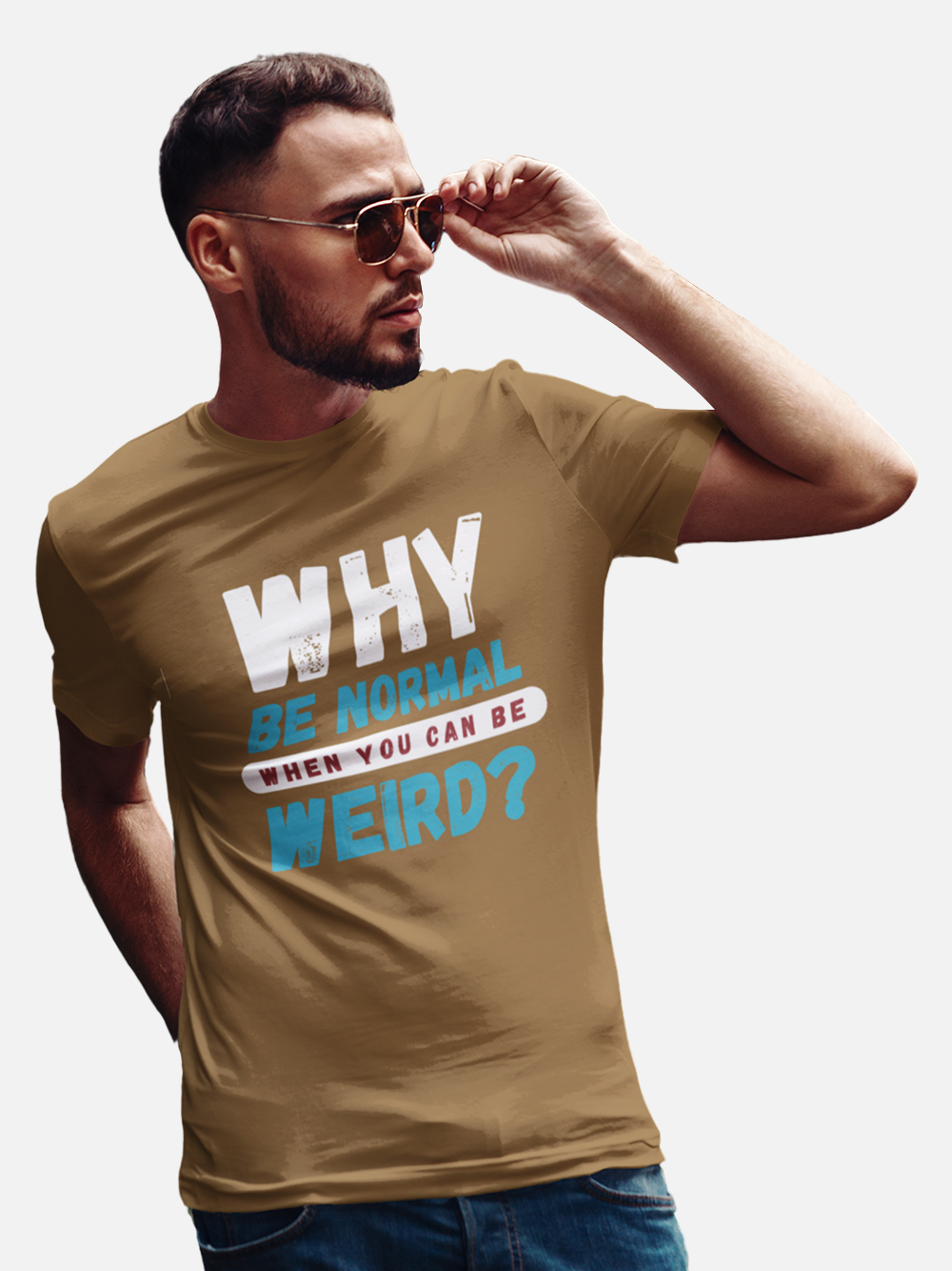 "Why Be Normal When You Can Be Weird" Unisex Sarcastic T-Shirt