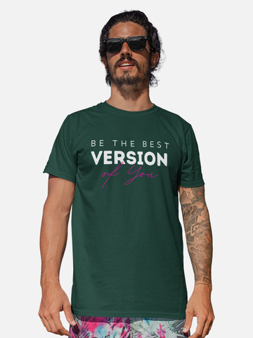 Be the Best Version of You Motivational T-Shirt