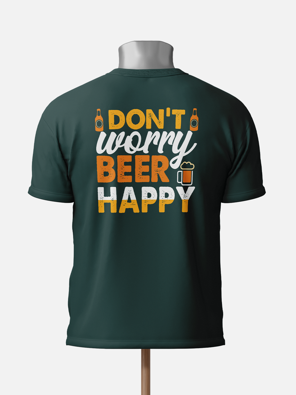 Don't Worry Beer Happy Sarcastic T-Shirt