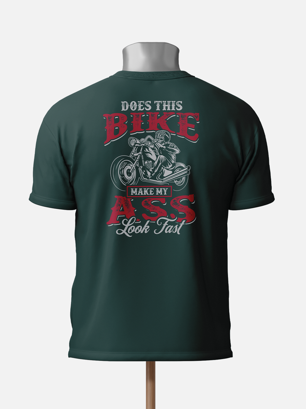 Does This Bike Make My Ass Look Fast - T-Shirt