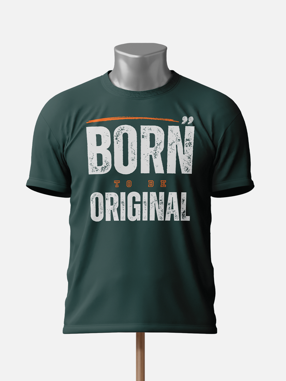 Born to be Original Motivational T-Shirt