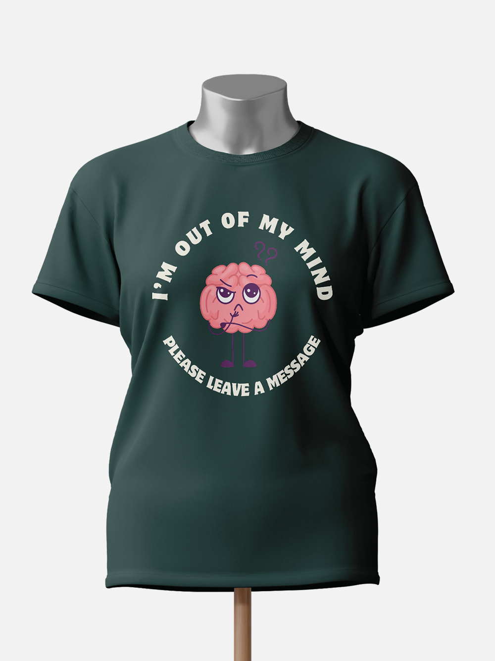 "I'm Out of My Mind, Please Leave a Message" Women's T-Shirt