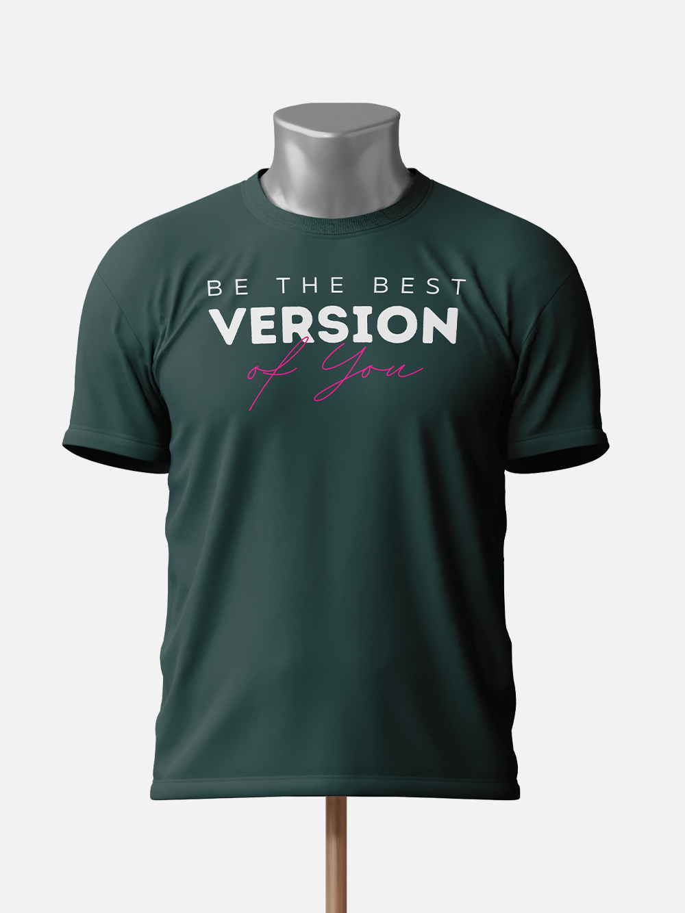 Be the Best Version of You Motivational T-Shirt