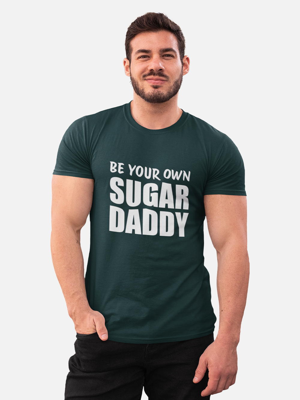 "Be Your Own Sugar Daddy" Sarcastic T-Shirt
