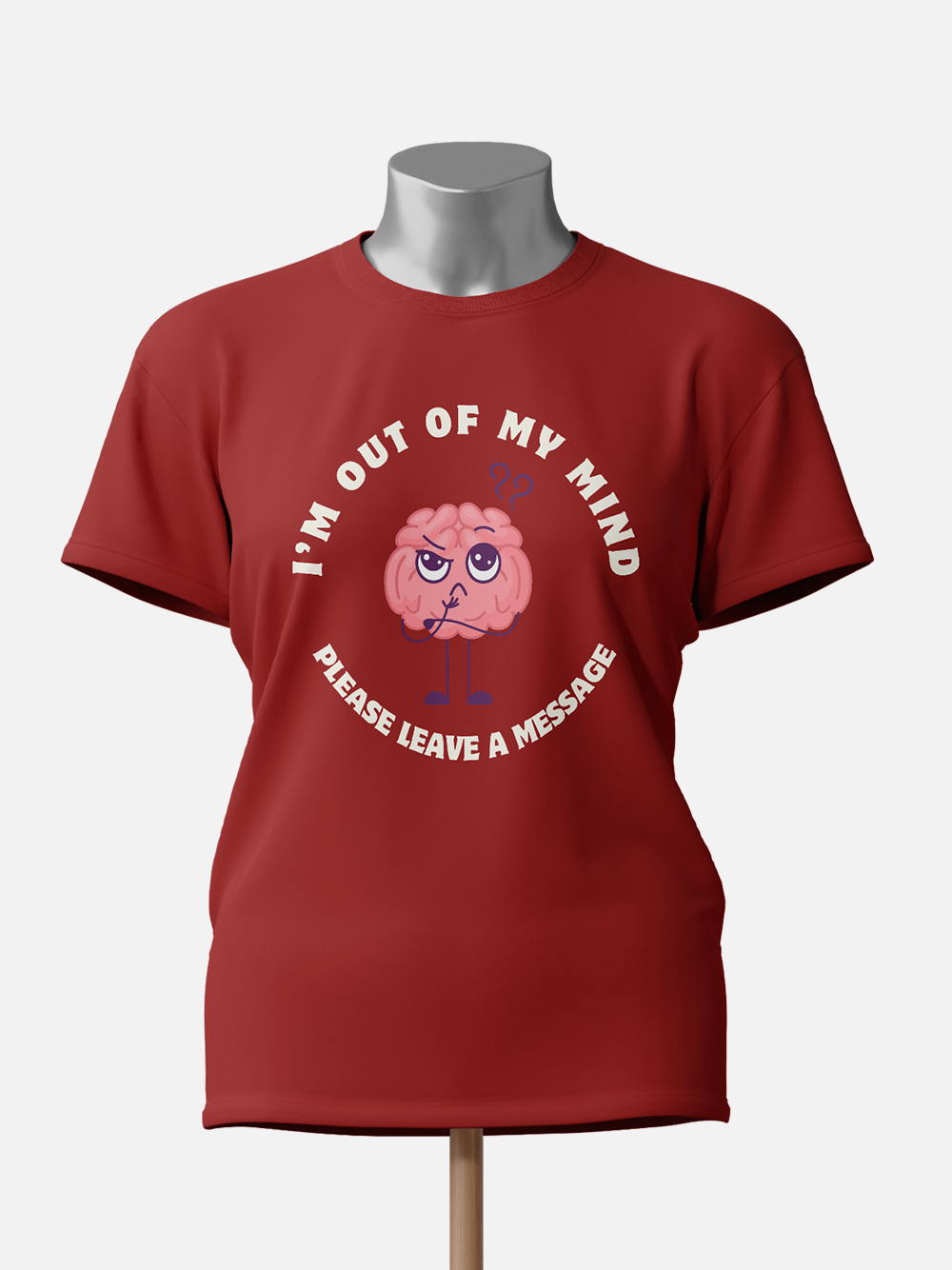 "I'm Out of My Mind, Please Leave a Message" Women's T-Shirt