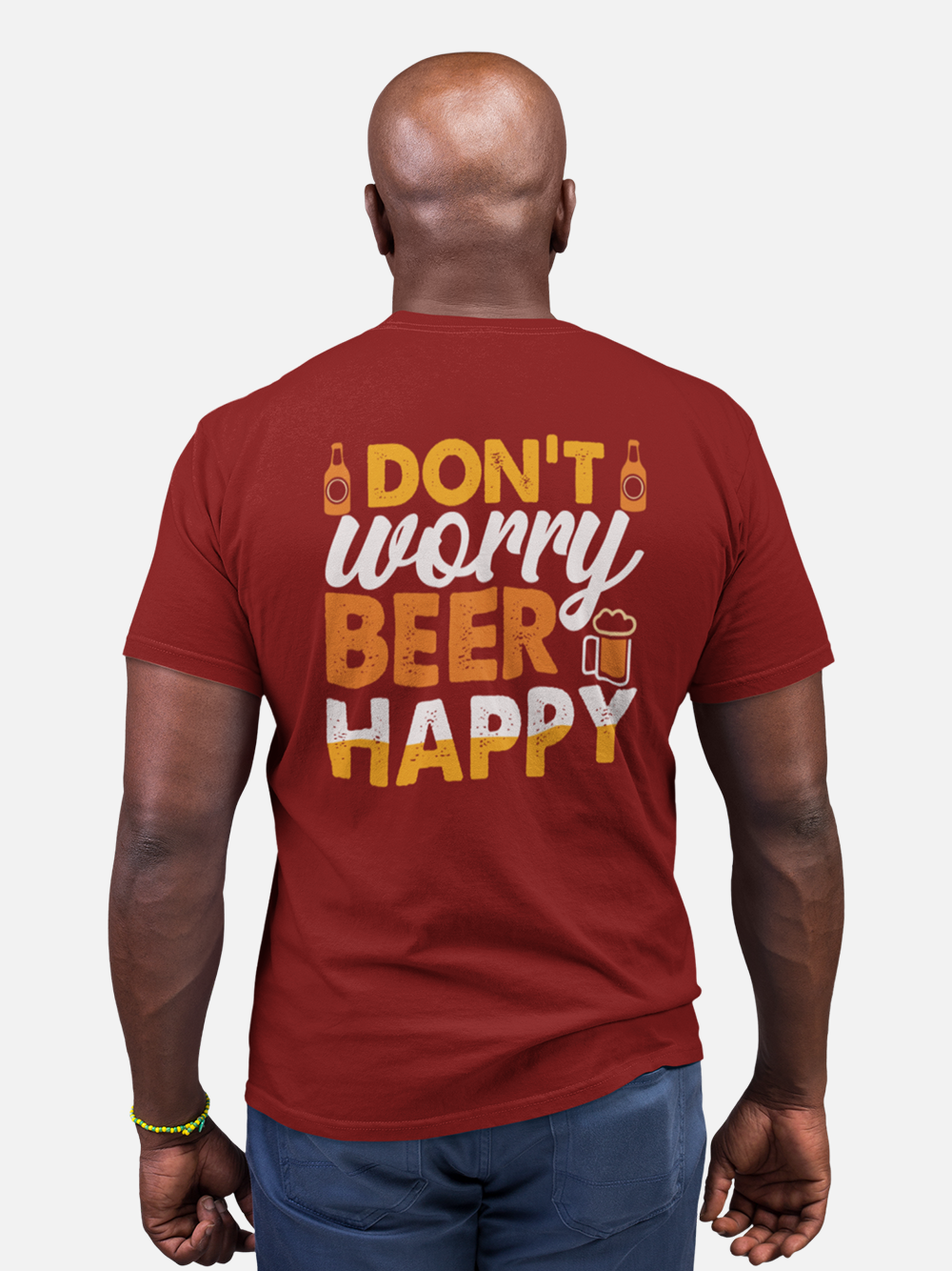 Don't Worry Beer Happy Sarcastic T-Shirt