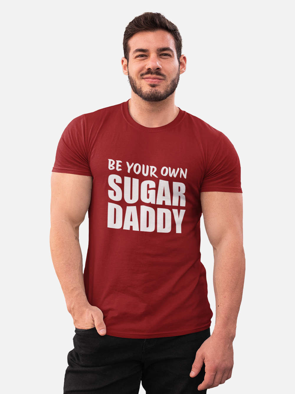 "Be Your Own Sugar Daddy" Sarcastic T-Shirt
