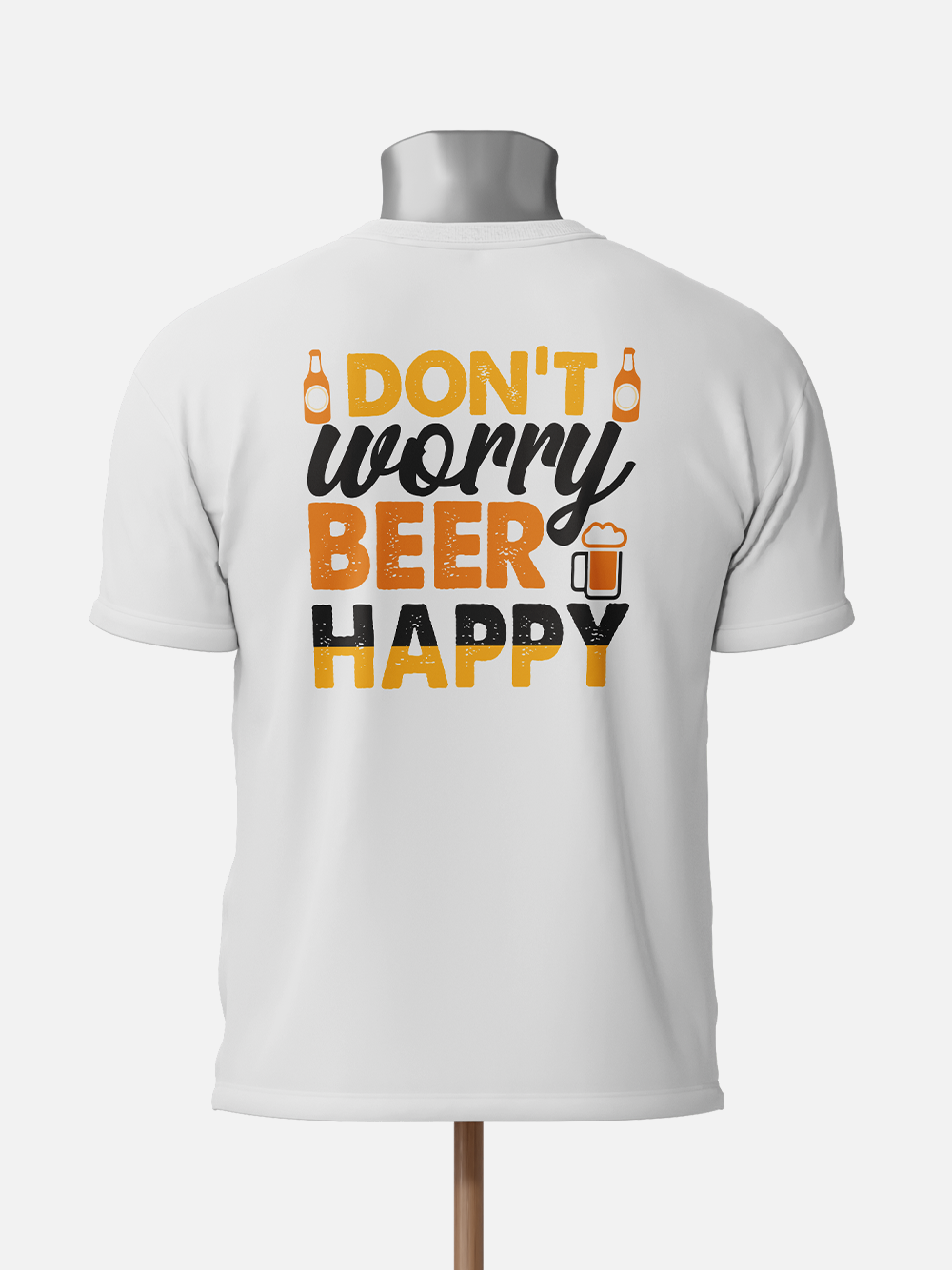 Don't Worry Beer Happy Sarcastic T-Shirt