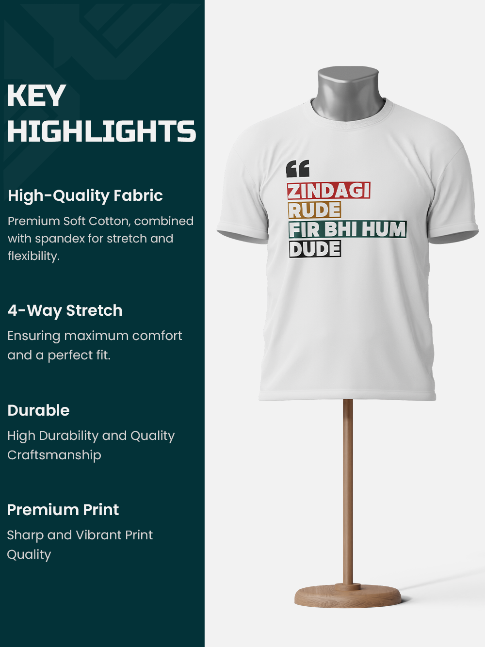 "Zindagi Rude Fir Bhi Hum Dude" Sarcastic T-Shirt