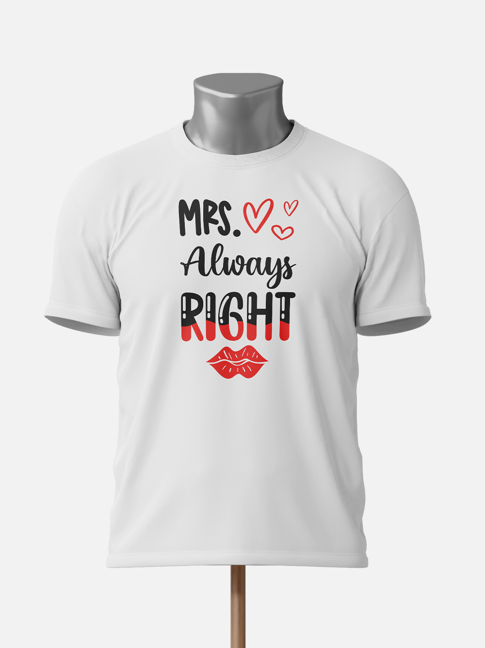 Mr. Right, Mrs. Always Right - Couple T-Shirt