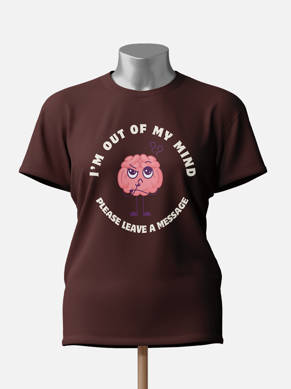 "I'm Out of My Mind, Please Leave a Message" Women's T-Shirt