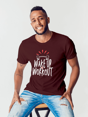 Wake Up and Workout - Wine Color T-Shirt